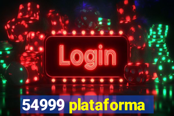 54999 plataforma